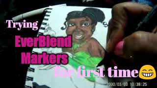 Trying EVERBLEND MARKERS for the first time