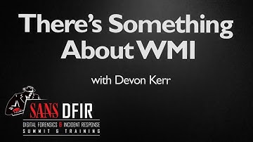 There’s Something About WMI - DFIR Summit 2015