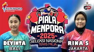 RINA SANG JUARA‼️RINA S / JAKARTA 🆚 DEVINTA / BALI || PIALA MENPORA 2025 - SELEKSI NASIONAL