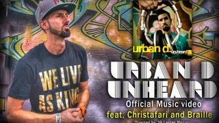 Urban D - Unheard feat Christafari Braille