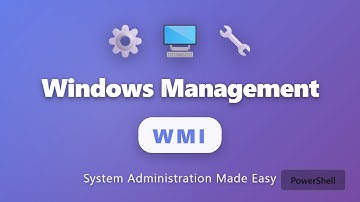 WMI Tutorial: Windows Management Instrumentation for System Administration | PowerShell Guide