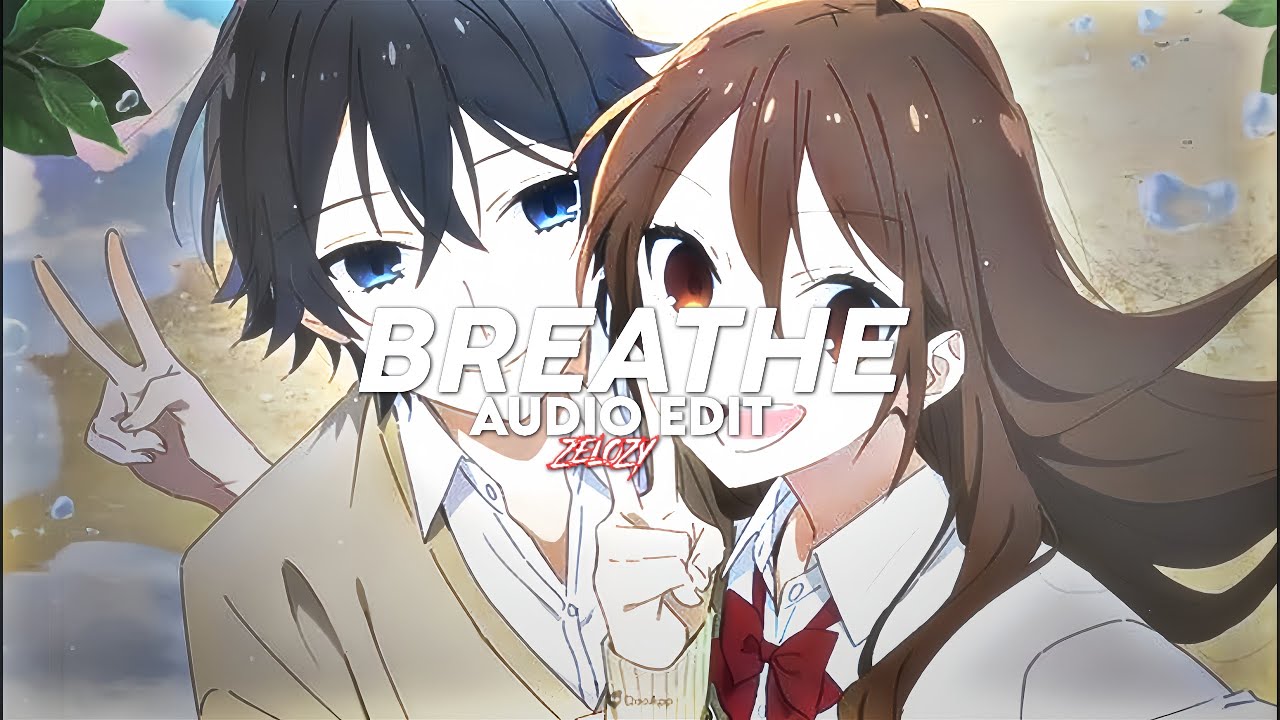 Breathe (Tiktok/Amv Version) - years & years [edit audio]