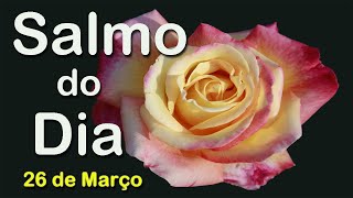 Salmo do Dia 26 de Março de 2021 | Salmo de Hoje (versículos) screenshot 5