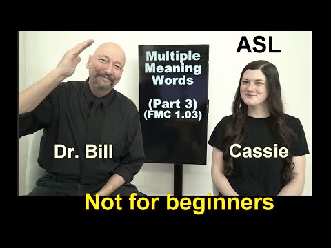 Multiple Meaning Words (Part 3) ASL Interpreting Practice (Advanced students only, ASL 5 and up)