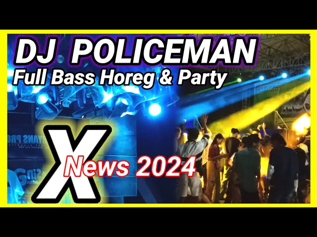 DJ Terbaru POLICEMAN X⁉️New DJ pargoy 2024 class=