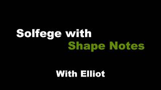 Solfege With Shape Notes - Introduction Video