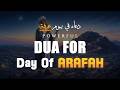 Unmissable Dua on the Day of Arafah 🌅 | Forgiveness, Mercy &amp; Hope | 9th of Dhul Hijjah | Istabraq TV
