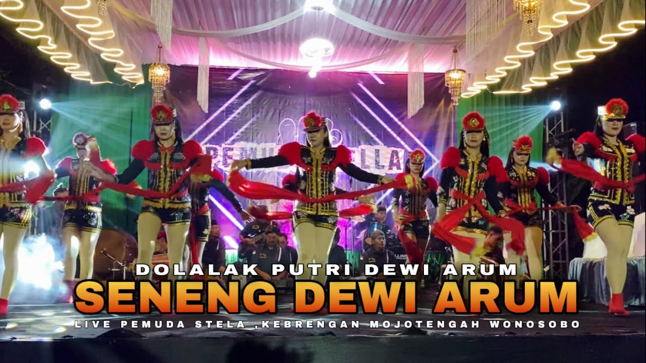 LAGU SENENG DEWI ARUM - NDOLALAK DEWI ARUM (LIVE) PEMUDA STELLA KEBRENGAN MOJOTENGAH WONOSOBO