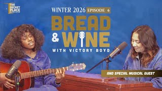 Bread \u0026 Wine Winter 2026 Ep.6 with Jane Evelyn