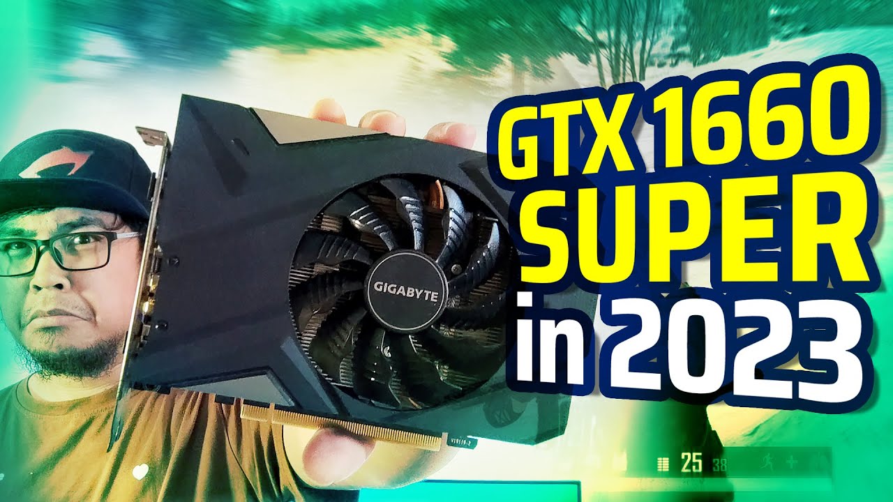 GTX 1660 Super - Is This Card Still Worth It in 2023? 