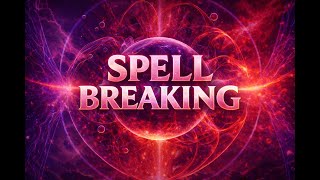 “Spell Breaking Frequency  Neutralize Witchcraft, Black Magic, and Dark Magic”