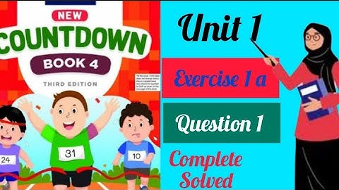Oxford Countdown book 4 Unit l exercise 1a .Question no 1,solved