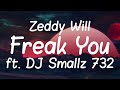 Zeddy Will Freak You Ft DJ Smallz 732 Lyric Video mp3