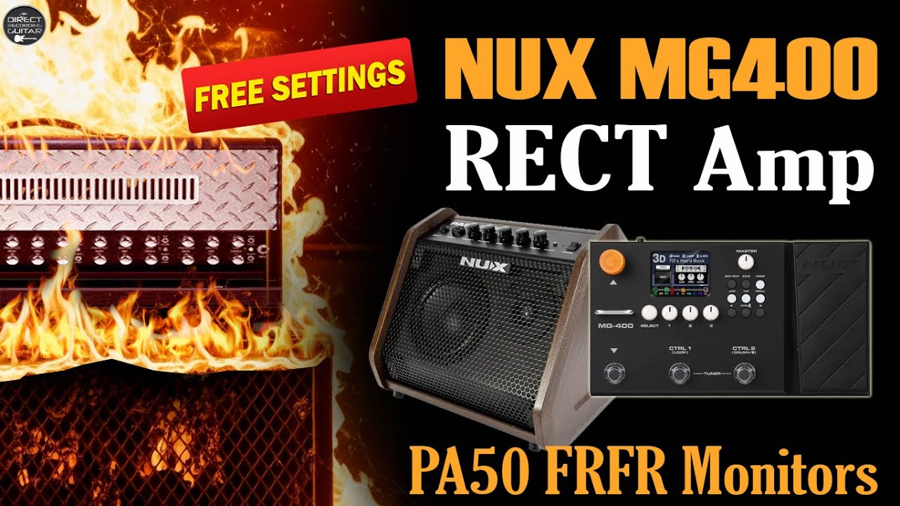 NUX MG 400 RECT Amp & PA50 Monitors FREE Settings
