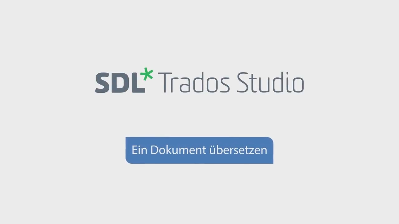 Ein Dokument mit SDL Trados Studio 2017 übersetzen