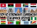 Highest And Strongest Currencies In Africa 2023| Strongest Currencies In The World #currency #top10