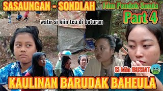 KAULINAN BARUDAK BAHEULA ( part 4) || FILM PENDEK SUNDA