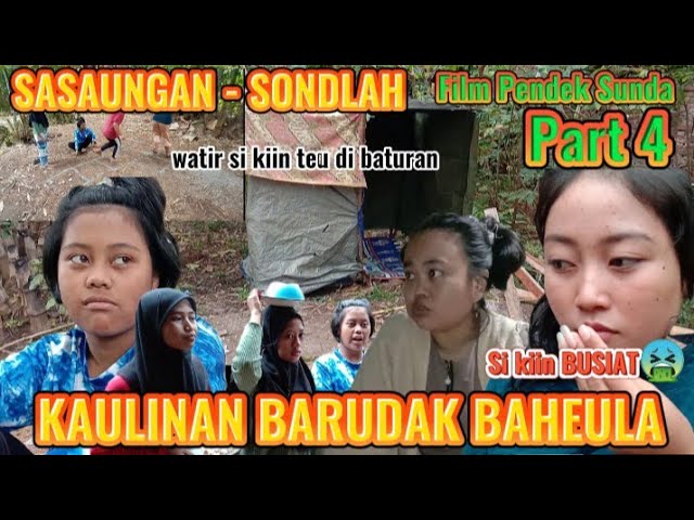 KAULINAN BARUDAK BAHEULA ( part 4) || FILM PENDEK SUNDA class=