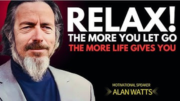 The Art of Letting Go: How Life Flows When You Surrender — Alan Watts