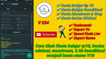 🔴Config kb kemdikbud, Rp 10, imclas,  & Maxstream V10 || Config  Http custom