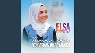 Kiriman Tuhan (Dengarkan Oh Sayangku)