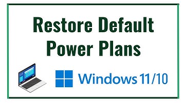Restore Default Power Plans Windows 10/11