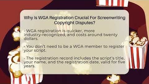 Why Is WGA Registration Crucial For Screenwriting Copyright Disputes? - Screenwriter