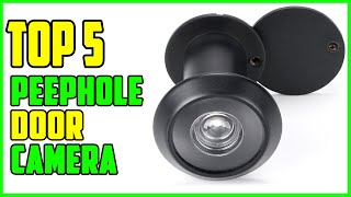 TOP 5 Best Peephole Door Camera 2023