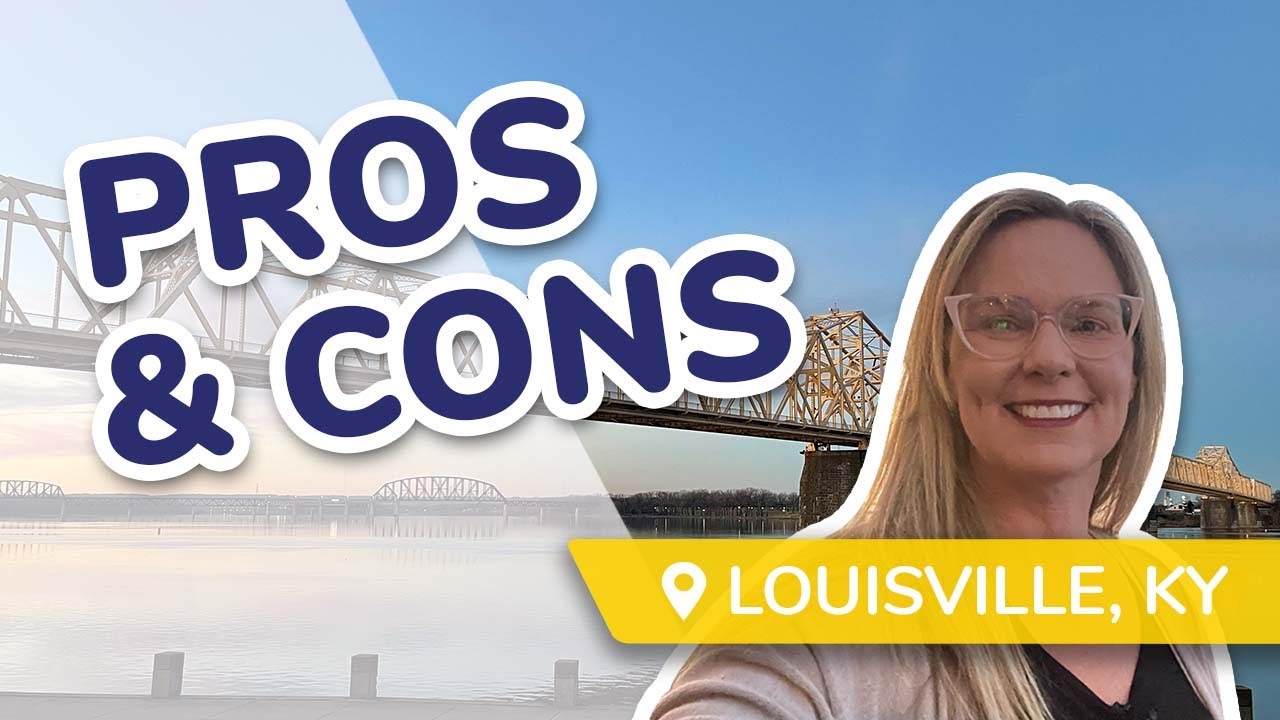 Pros and Cons of Living in Louisville Kentucky YouTube