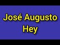 José Augusto - Hey  Leon Music
