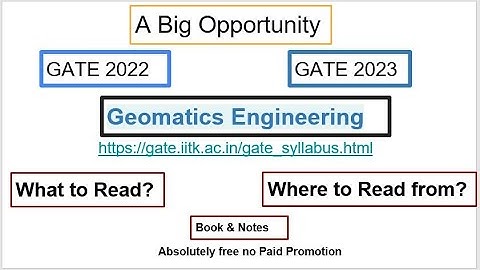 Geomatics Engineering for GATE 2023। Free Course & Books। GE Syllabus। Step by Step Preparation tips