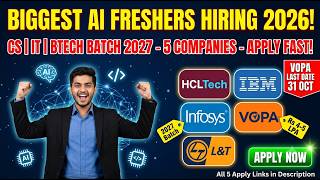 Biggest AI Freshers Hiring 2026 | HCL IBM Infosys L&T VOPA CS IT BTech Batch 2027/26/25 Apply Fast