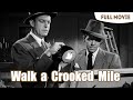 Walk a Crooked Mile | English Full Movie | Film-Noir Crime Drama