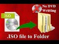 How to extract  iso image file to folder without writting to DVD