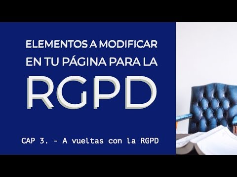 Que debes cambiar en tu web para la RGPD