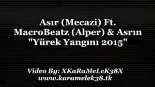 Asır mecaz-i  YÜREK YANGINI Resimi