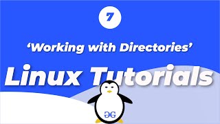 Linux Tutorials | Working with Directories | GeeksforGeeks