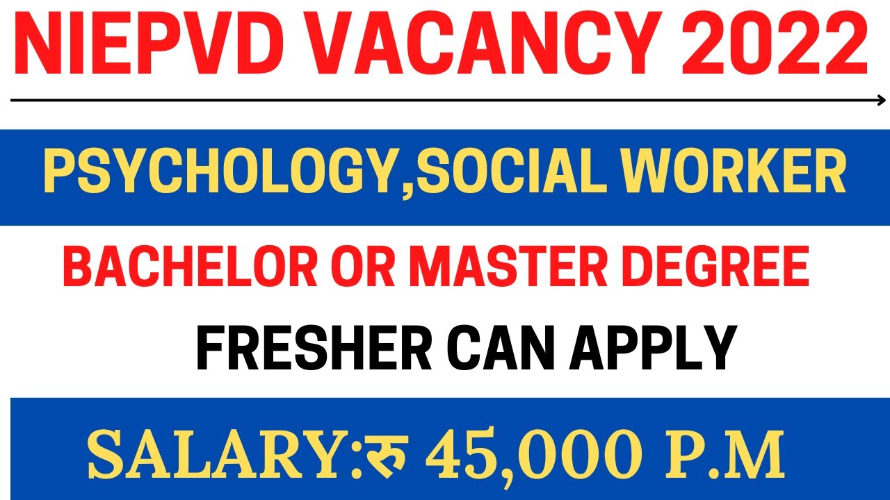 |NIEPVD recruitment 2022|psychology jobs in government| government msw recruitment 2022 jobs|