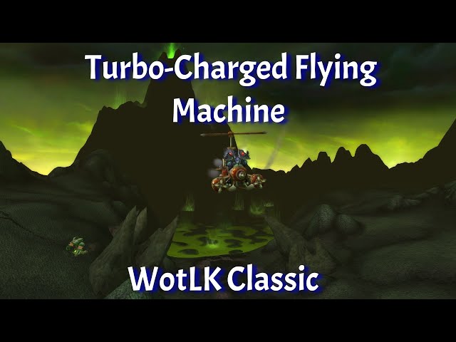 Turbo-Charged Flying Machine Control - Item - WotLK Classic