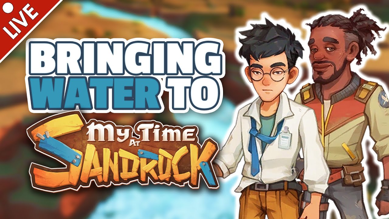 🔴 We're Logan's girl now! Solving the water CRISIS in My Time at Sandrock: ENEMIES TO LOVERS [23]
