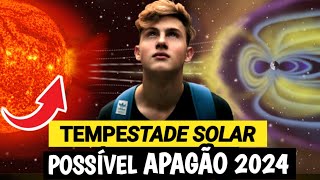 TEMPESTADE SOLAR PODE CAUSAR APAGÃO NA INTERNET NO MUNDO EM 2024