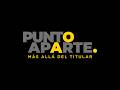 Kast Semana 13: Día 90, la urgencia vencida | Punto Aparte | Cap.58