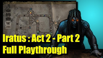 Iratus Playthrough Stress & Physical Build Part 4