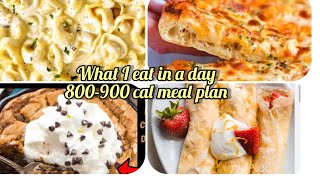 800-900 calorie What I eat in a day to lose weight | Under 1000 calorie diet plan