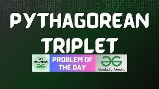 #903 GFG POTD | Pythagorean Triplet | GFG Solutions | 08-03-2026
