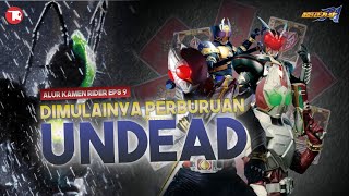 Perburuan Undead Dimulai! || Alur Kamen Rider Blade