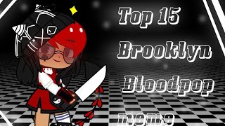 Top 15 Brooklyn BloodPop Meme//FLASH WARNING!✒//• TheUltimate_Ace ツ •