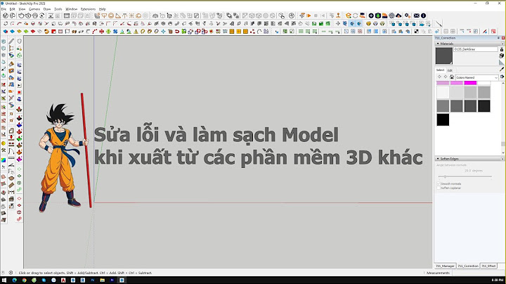 Hướng dẫn làm nhẹ đối tượng trong sketchup năm 2024