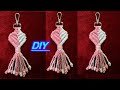 DIY Macrame Beautiful Keychain Tutorial For Beginners 