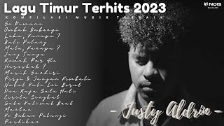 JUSTY ALDRIN FULL ALBUM - SE DIMANA WAKTU BETA ADA SUSAH | MUSIK TIMUR GALAU TERBARU 2023